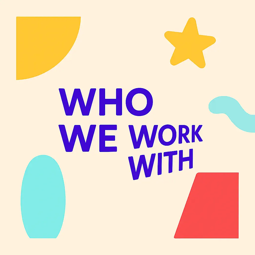 Who we work with